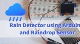 Rain Detector Using Arduino and Raindrop Sensor