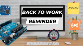 Arduino Back to Work Reminder